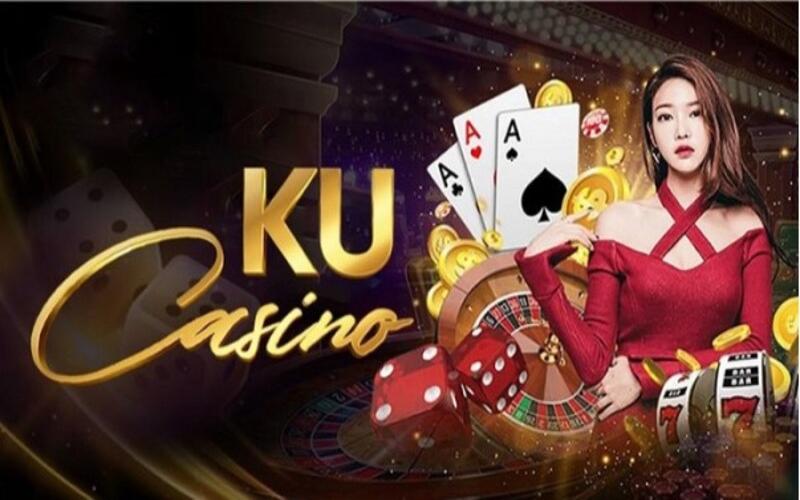 Lý do KU Casino trở thành lựa chọn hàng đầu của người chơi